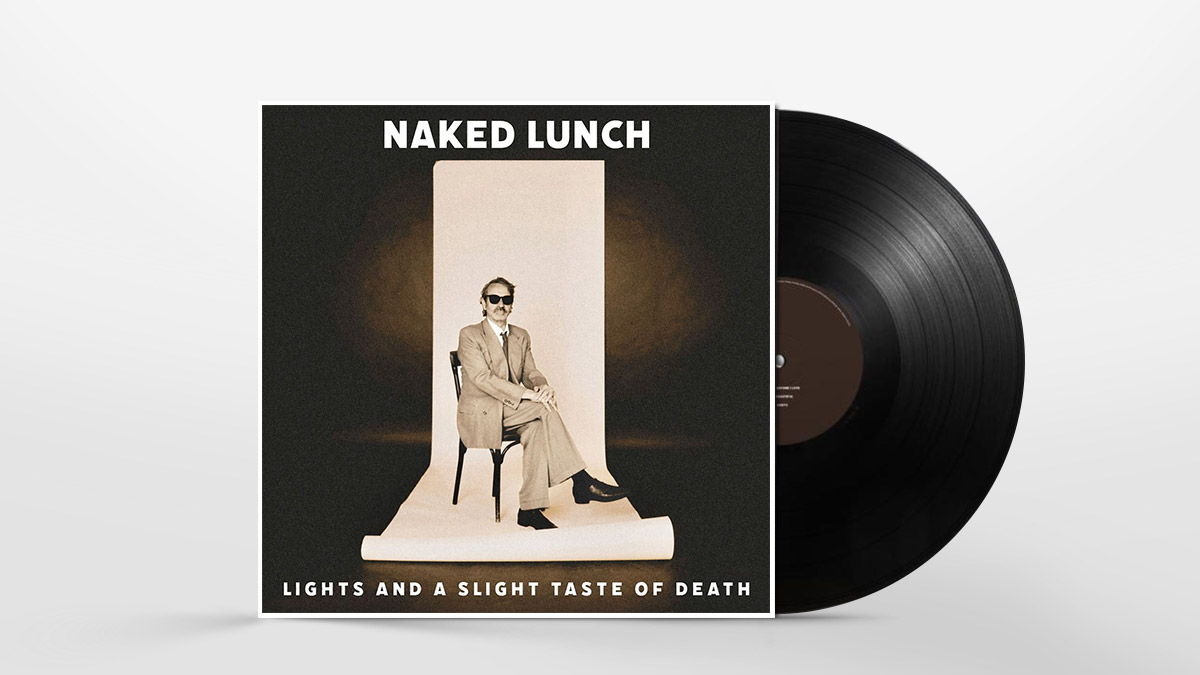 Naked Lunch – Lights (and a Slight Taste of Death)